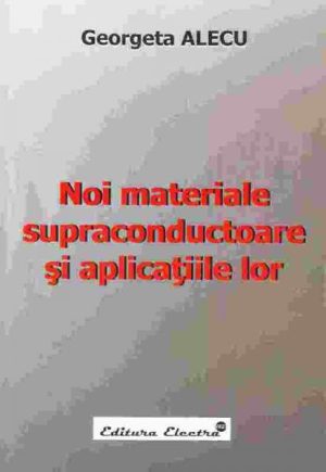 Noi materiale supraconductoare si aplicatiile lor