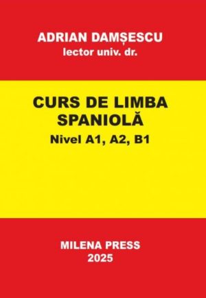 Curs de limba spaniola. Nivel A1, A2, B1