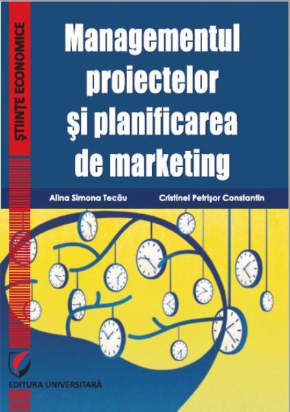 Managementul proiectelor si planificarea de marketing Managementul proiectelor si planificarea de marketing