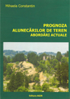 Prognoza alunecarilor de teren. Abordari actuale