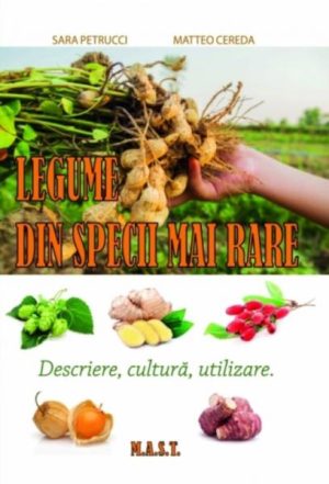 Legume din specii mai rare. Descriere, cultura, utilizare