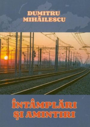 Intamplari si amintiri