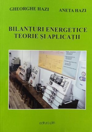 Bilanturi energetice. Teorie si aplicatii