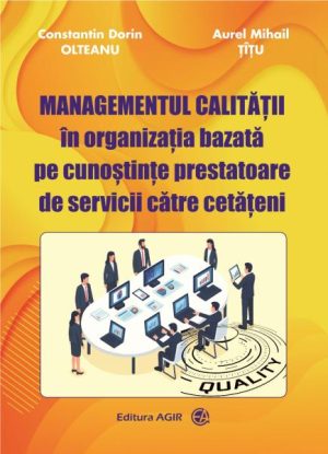 Managementul calitatii in organizatia bazata pe cunostinte prestatoare de servicii catre cetateni