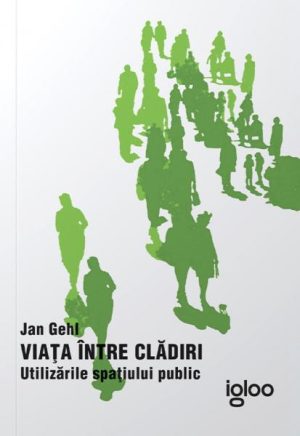 Viata intre cladiri. Utilizarile spatiului public