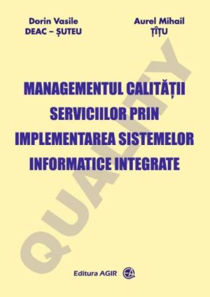 Managementul calitatii serviciilor prin implementarea sistemelor informatice integrate