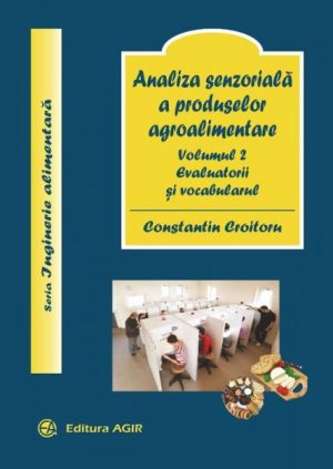 Analiza senzoriala a produselor agroalimentare. Vol.2. Evaluatorii si vocabularul