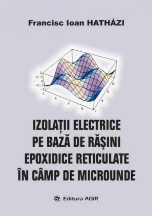 Izolatii electrice pe baza de rasini epoxidice reticulate in camp de microunde