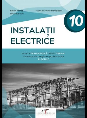 Instalatii electrice. Clasa a X-a
