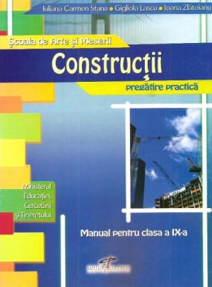 Constructii. Pregatire practica. Manual pentru clasa a IX-a SAM
