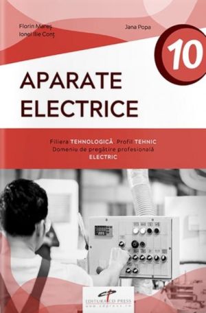 Aparate electrice. Manual pentru clasa a X-a