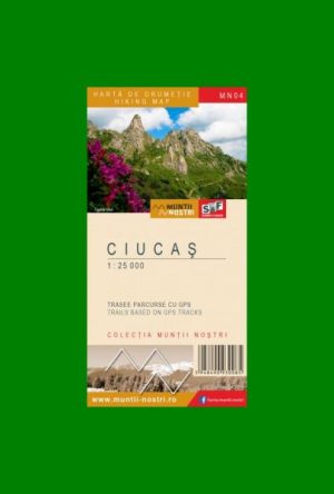 MN04. Harta de drumetie Muntii Ciucas. Scara 1:25000. Trasee parcurse cu GPS. Editia a II-a
