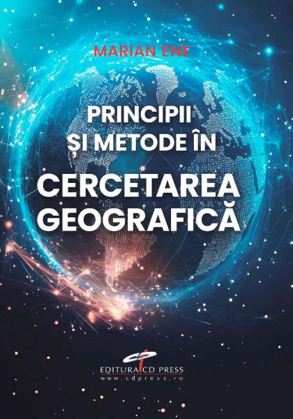 Principii si metode in cercetarea geografica Principii si metode in cercetarea geografica