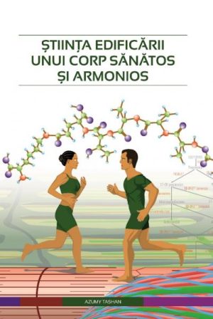 Stiinta edificarii unui corp sanatos si armonios