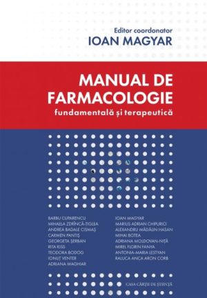 Manual de farmacologie fundamentala si terapeutica. Editia a doua, revizuita si adaugita