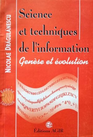 Science et Techniques de l information. Genese et evolution