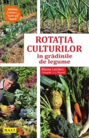 Rotatia culturilor in gradinile de legume. Planuri, sfaturi, fisele pe specii