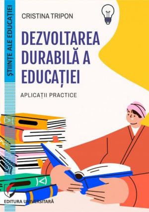 Dezvoltarea durabila a educatiei. Aplicatii practice