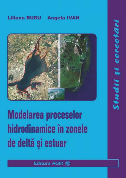 Modelarea proceselor hidrodinamice in zonele de delta si estuar Modelarea proceselor hidrodinamice in zonele de delta si estuar