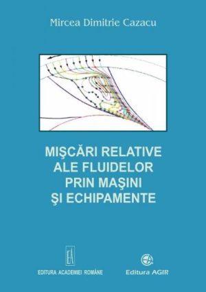 Miscari relative ale fluidelor prin masini si echipamente